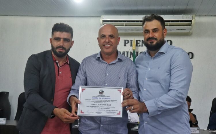  Deputado Ismael Crispin recebe Moção de Aplausos na Câmara Municipal de Campo Novo de Rondônia